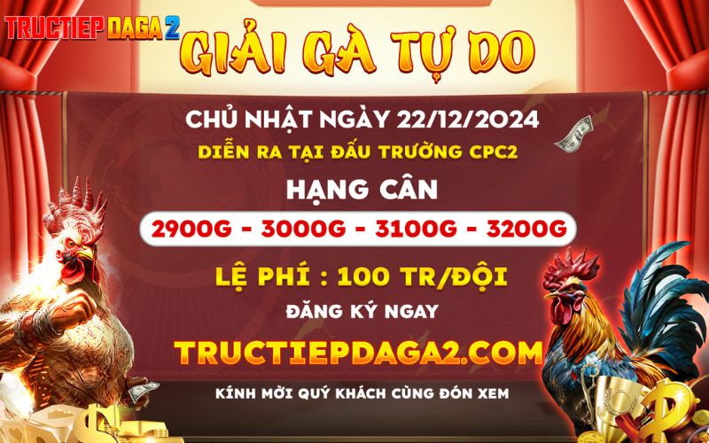 [Thông Báo] Giải Gà Tự Do Tại Bồ Gà CPC2 Ngày 21/12/2024