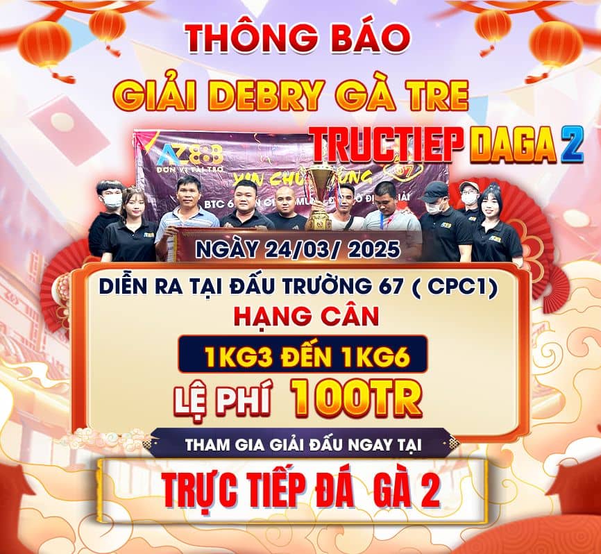 [THÔNG BÁO] Giải DERBY 4 Con Gà Tre Tại CPC1 Ngày 24/3/2024