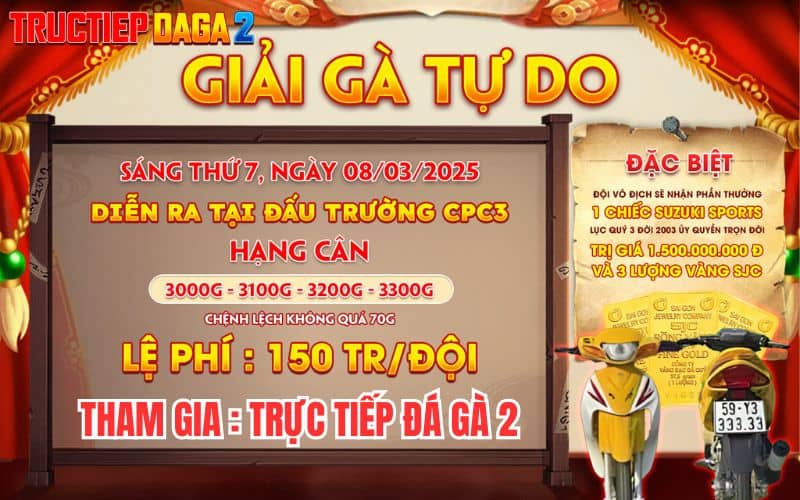 [Thông Báo] Giải Gà Tự Do Tại CPC3 Ngày 8/3/2025